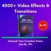 4000+ Video Effects & Transitions Unleash Your Creative Vision