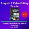 Graphic & Video Editing Bundle Ultimate Design & Editing Suite for Creatives