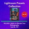 Lightroom Presets Collection - 150,000+ Styles to Elevate Your Photography